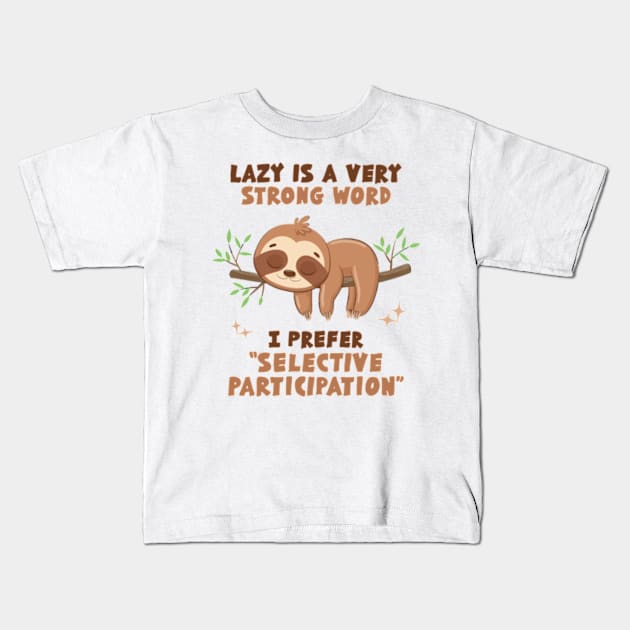 Selective Participation Kids T-Shirt by Three Meat Curry